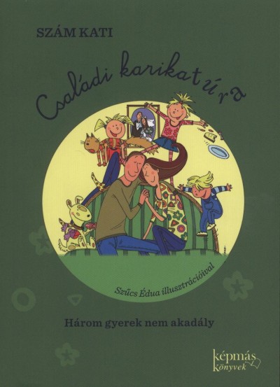 Sz�m Kati - Csal�di karikat�ra