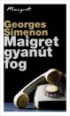 Georges Simenon - Maigret gyan�t fog