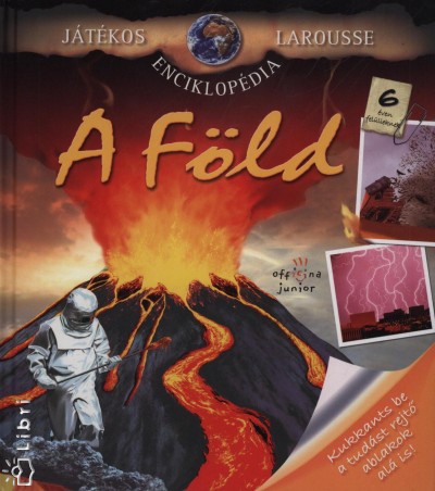 Brigitte(Szerk.) Bouhet - Elsa(Szerk.) Courson - A F�ld