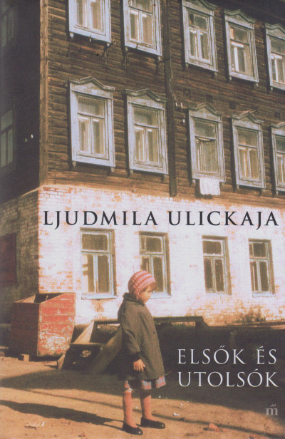 Ljudmila Ulickaja - Els�k �s utols�k