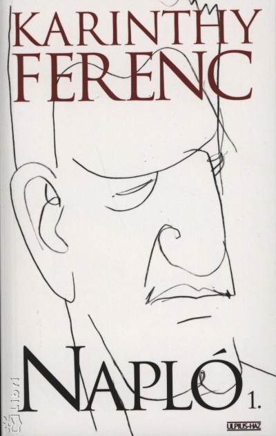Karinthy Ferenc - Napl� 1.