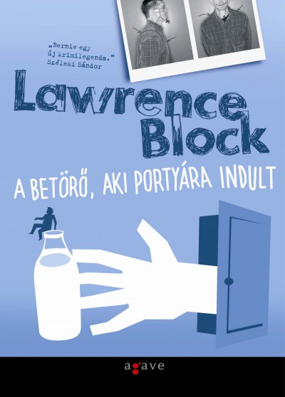 Lawrence Block - A bet�r�, aki porty�ra indult