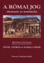 F�ldi Andr�s - Hamza G�bor - A r�mai jog t�rt�nete �s instit�ci�i