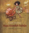 Finy Petra - Maja tizenk�t bab�ja