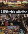 John Malam - A modern nemzetek sz�let�se