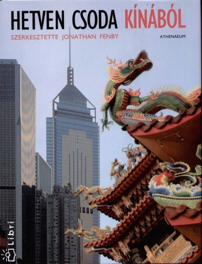 Jonathan(Szerk.) Fenby - Hetven csoda K�n�b�l