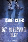 Karel Capek - Egy mindennapi �let
