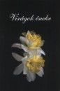 M�sz�ros L�szl� - Vir�gok �neke