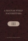 Ittz�s N�ra(Szerk.) - A magyar nyelv nagysz�t�ra III.