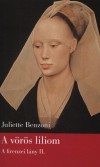 Juliette Benzoni - A v�r�s liliom