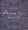G�bor Gy�rgy(Szerk.) - Gondolatok k�nyve I.