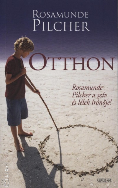Rosamunde Pilcher - Otthon I-II.