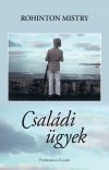 Rohinton Mistry - Csal�di �gyek