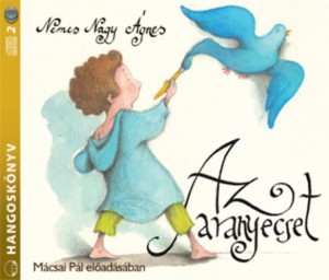 M�csai P�l - Nemes Nagy �gnes - Az aranyecset