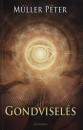 M�ller P�ter - Gondvisel�s
