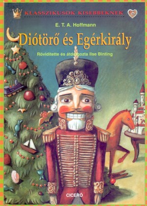 E. T. A. Hoffmann - Di�t�r� �s Eg�rkir�ly