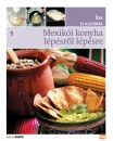 Pepe Cuesta - Jorge Esteve - In�s Gandara - Mar�a Jos� G�mez - Teresa Mas - Mexik�i konyha l�p�sr�l l�p�sre