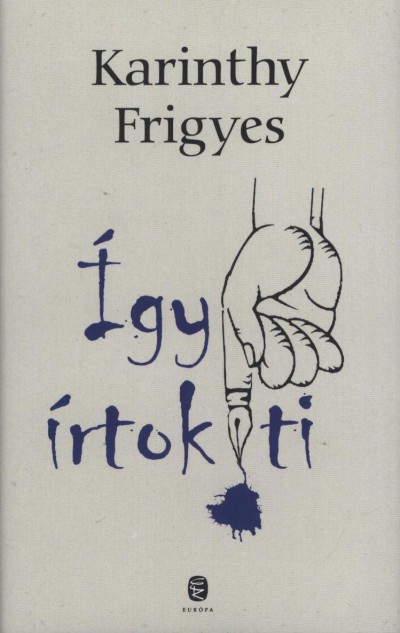 Karinthy Frigyes - �gy �rtok ti