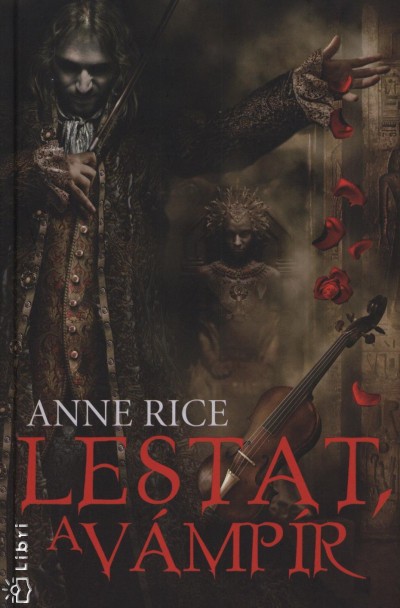 Anne Rice - Lestat, a v�mp�r