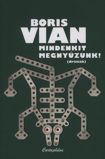 Boris Vian - Mindenkit megny�zunk!
