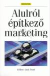 Al Ries - Jack Trout - Alulr�l �p�tkez� marketing