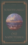 Borsodi L�szl� - �szi naps�t�sben