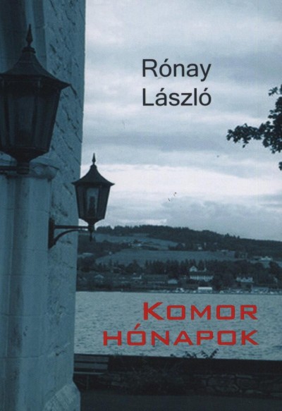 R�nay L�szl� - Komor h�napok