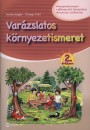 Berkes Ang�la - �zvegy Judit - Var�zslatos k�rnyezetismeret 2. �vfolyam