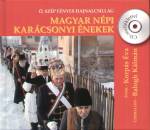 Balogh K�lm�n - Bereczky J�nos(Szerk.) - Korp�s �va - Magyar n�pi kar�csonyi �nekek
