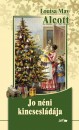 Louisa May Alcott - Jo n�ni kincsesl�d�ja