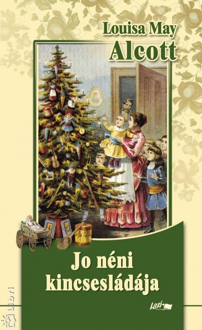 Louisa May Alcott - Jo n�ni kincsesl�d�ja