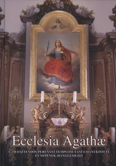 Medgyesy S. Norbert(Szerk.) - Ecclesia Agathae