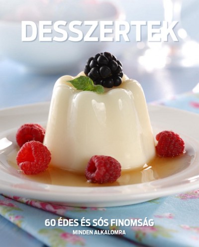 Csig� Zita - Liptai Zolt�n - Desszertek
