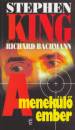 Stephen King - A menek�l� ember