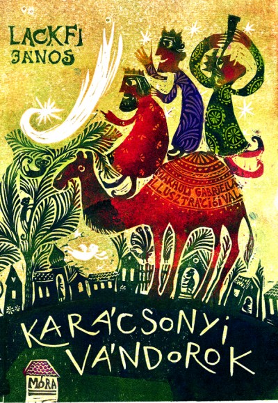 Lackfi J�nos - Kar�csonyi v�ndorok