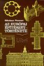 Nikolaus Pevsner - Az eur�pai �p�t�szet t�rt�nete