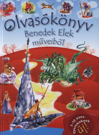Csere Tam�s(Szerk.) - Olvas�k�nyv Benedek Elek m�veib�l