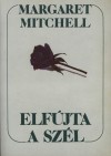 Margaret Mitchell - Elf�jta a sz�l