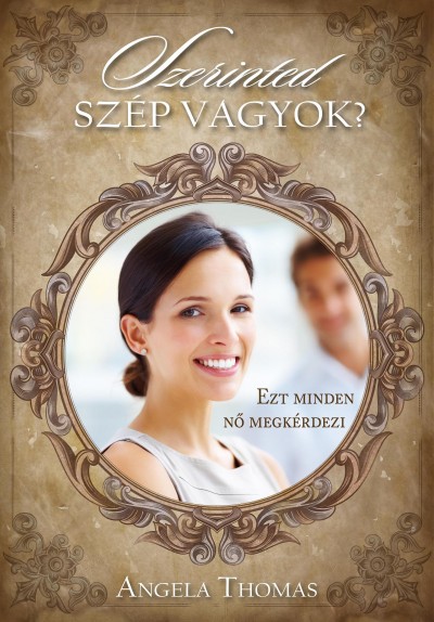 Angela Thomas - Szerinted sz�p vagyok?