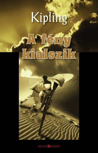 Rudyard Kipling - A f�ny kialszik