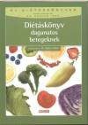 Dr. Zajk�s G�bor(Szerk.) - Di�t�sk�nyv daganatos betegeknek