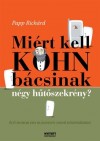 Papp Rich�rd - Mi�rt kell Kohn b�csinak n�gy h�t�szekr�ny?