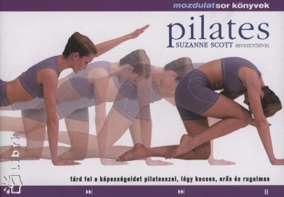 Suzanne Scott - Pilates - Mozdulatsor k�nyvek