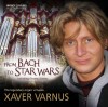 Varnus Xaver - From Bach to Star Wars