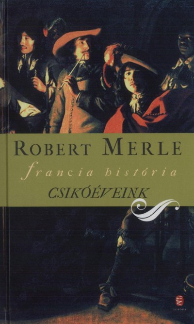 Robert Merle - Csik��veink