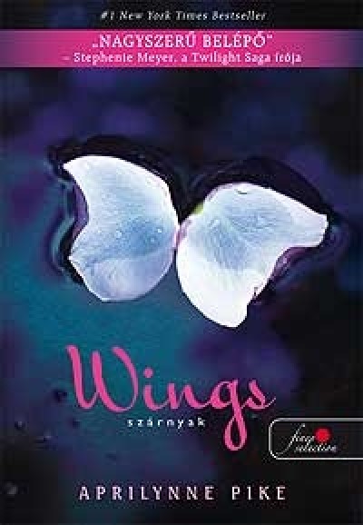 Aprilynne Pike - Wings - Szárnyak