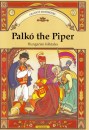 Benedek Elek - Palk� the Piper