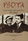 Psota Ir�n - Csak a hal�lom el�tt olvashat� el, de siess!