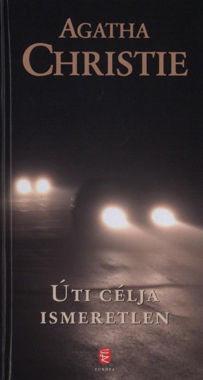 Agatha Christie - �ti c�lja ismeretlen