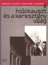 Carol(Szerk.) Rittner - Stephen(Szerk.) Smith - Irena(Szerk.) Steinfeldt - A holokauszt �s a kereszt�ny vil�g